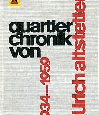 Quartierchronik von Zürich-Altstetten. 1934 - 1959.
