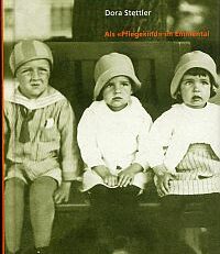 Im Stillen klagte ich die Welt an. Als "Pflegekind" im Emmental.