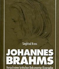 Johannes Brahms. Versuch einer kritischen Dokumentar-Biographie,  Band 1.