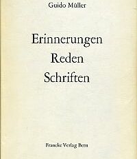 Erinnerungen, Reden, Schriften. Hrsg. von Konrad Müller.
