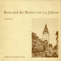 Bern und die Berner vor 125 Jahren.