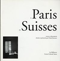 Le Paris des Suisses. Textes et documents.
