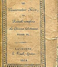 Le Conservateur Suisse, ou recueil complet des Etrennes Helvétiennes, Tome VI.