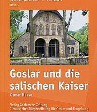 Goslar und die salischen Kaiser.