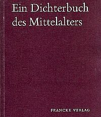 Ein Dichterbuch des Mittelalters. [Gedichte des Mittelalters in der nachgelassenen Übers. von Wolfram von den Steinen, z. T. mit gegenüberstehendem Originaltext]. Hrsg. v. Peter von Moos.