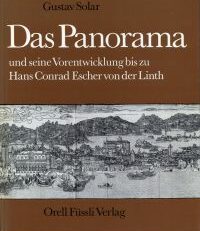 Das Panorama und seine Vorentwicklung bis zu Hans Conrad Escher von der Linth.