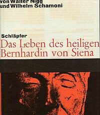 Das Leben des heiligen Bernhardin von Siena.