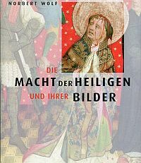 Die Macht der Heiligen und ihrer Bilder.