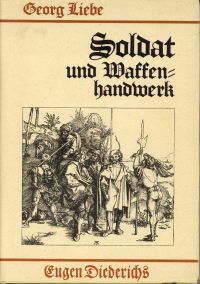 Der Soldat in der deutschen Vergangenheit.