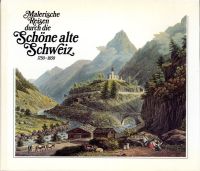 Malerische Reisen durch die schöne alte Schweiz.