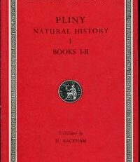 Natural history, 1: Praefatio, libri I, II. Vol. 1: Praefatio, libri I, II. Lateinisch und Englisch.