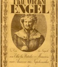 Frau Oberst Engel. von Cairo bis Neuyork, von Elba bis Waterloo : Memoiren einer Amazone aus napoleonischer Zeit.