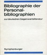 Handbuch der deutschen Gegenwartsliteratur. Band 3: Bibliographie der Personalbibliographien.