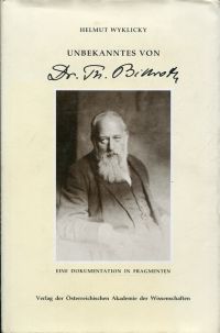 Unbekanntes von Theodor Billroth. eine Dokumentation in Fragmenten.