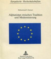 Afghanistan zwischen Tradition und Modernisierung.