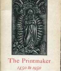 The Printmaker 1450 to 1950.