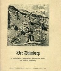 Der Balmberg in geologischer, historischer, literarischer Schau und sozialer Bedeutung.