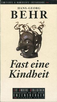 Fast eine Kindheit.