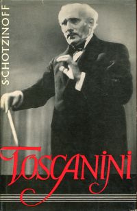 Arturo Toscanini. Ein intimes Porträt.