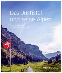 Das Justistal und seine Alpen.