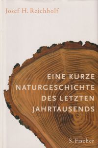 Eine kurze Naturgeschichte des letzten Jahrtausends.