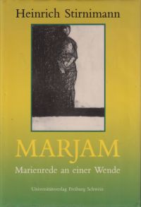 Marjam. Marienrede an einer Wende.