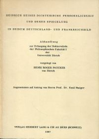 Heinrich Heines dichterische Persönlichkeit und deren Spiegelung in seinem Deutschland- und Frankreichbild.
