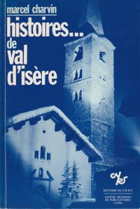 Histoires ... de Val d'Isère.