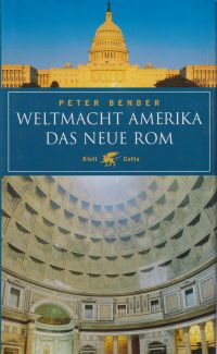 Weltmacht Amerika. das neue Rom.