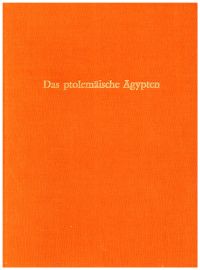 Das ptolemäische Ägypten. Akten des Internationalen Symposions, 27.-29. September 1976 in Berlin.