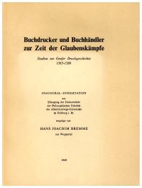 Buchdrucker und Buchhändler zur Zeit der Glaubenskämpfe. Studien zur Genfer Druckgeschichte ; 1565 - 1580.