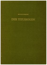 Der Titusbogen.