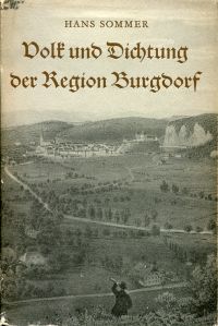 Volk und Dichtung der Region Burgdorf.