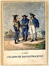 Ungarische Bauerntrachten. (1820-1867).