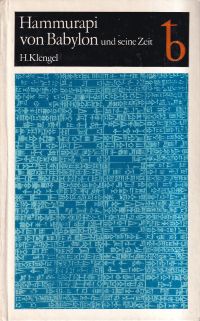 Hammurapi von Babylon und seine Zeit.