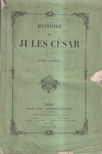 Histoire de Jules César. Mit Randglossen.