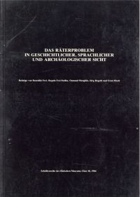 Das Räterproblem in geschichtlicher, sprachlicher und archäologischer Sicht.