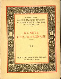 Catalogo IV: Collezioni Numismatiche Valerio Traverso di Genova. Mr. Joseph Martini New York e di altri amatori. Monete Greche e Romane.nu
