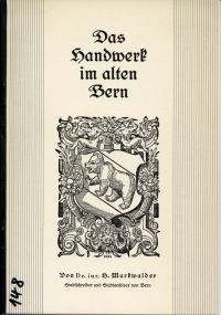Das  Handwerk im alten Bern.