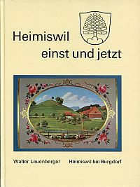 Heimiswil einst und jetzt.
